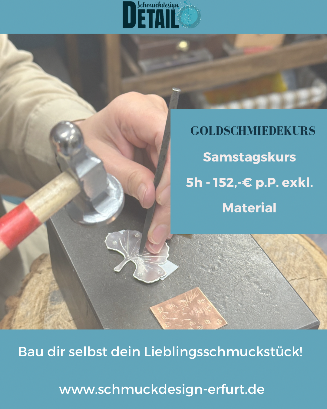 Goldschmiedekurse am Samstag (5 Stunden)
